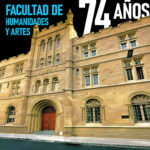La Facultad de Humanidades y Artes cumple 74 años